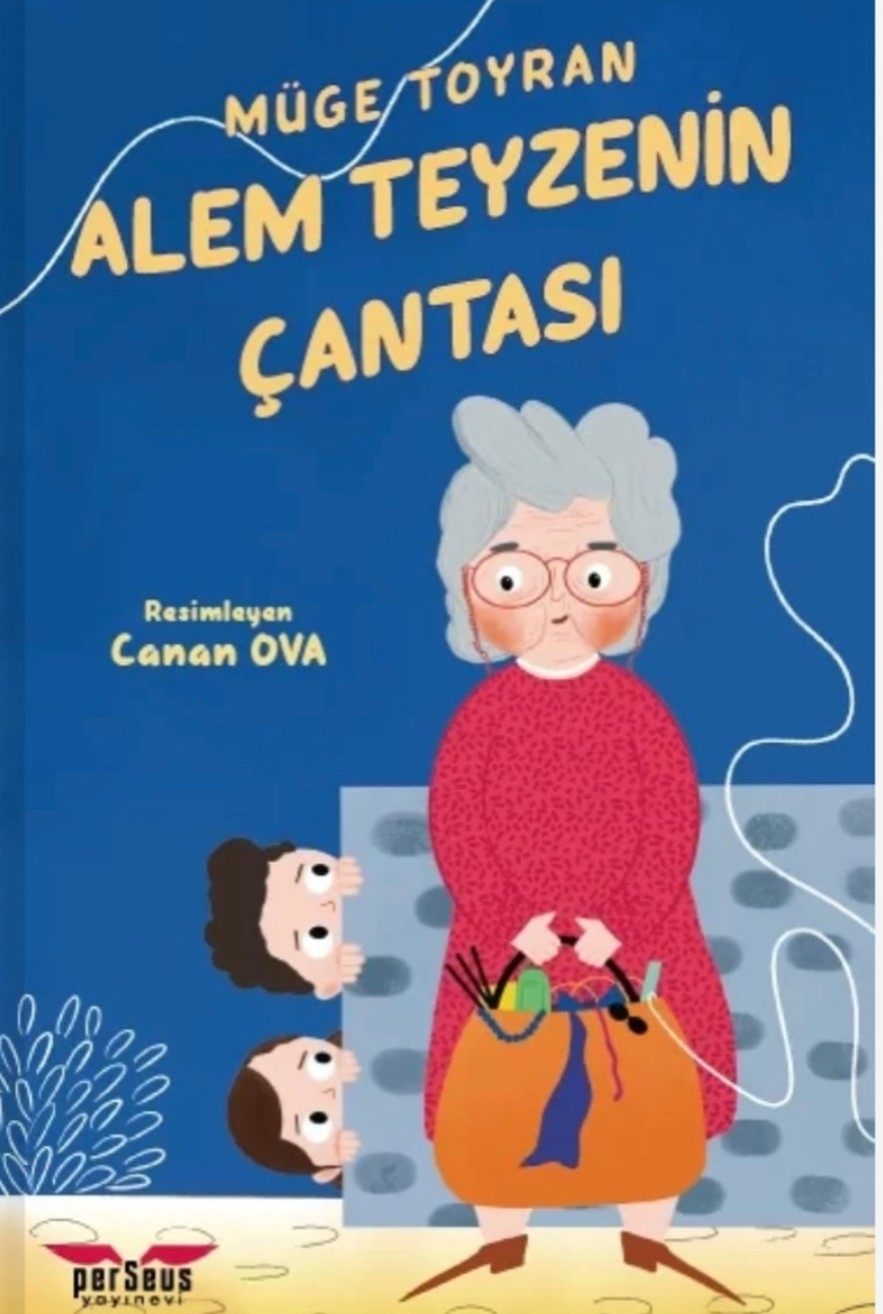 Alem Teyzenin Çantası