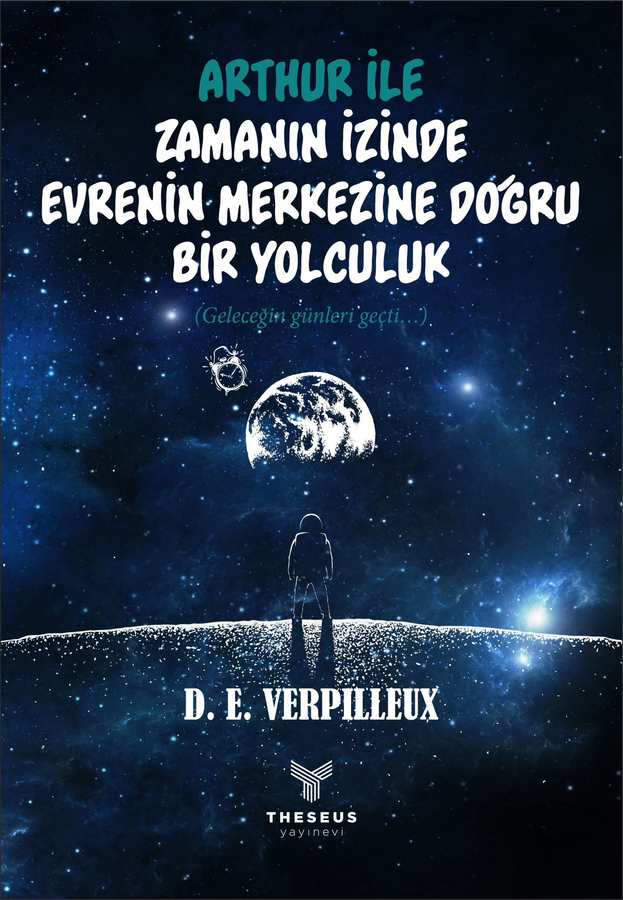 Arthur İle Zamanın İzinde Evrenin Merkezine Doğru Bir Yolculuk — kitap kapağı